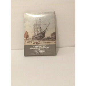 COLONNA'S SHIPYARD AND ITS PEOPLE, Written By RAYMOND HARPER, SIGNED 2012